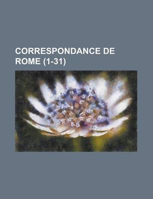 Book cover for Correspondance de Rome (1-31)