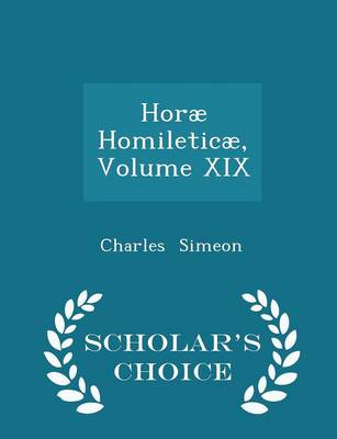 Book cover for Horae Homileticae, Volume XIX - Scholar's Choice Edition