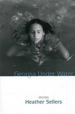 Book cover for Georgia Under Water: Stories