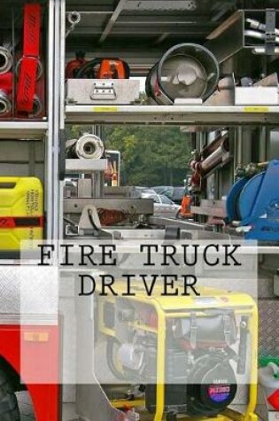 Cover of Fire Truck Driver