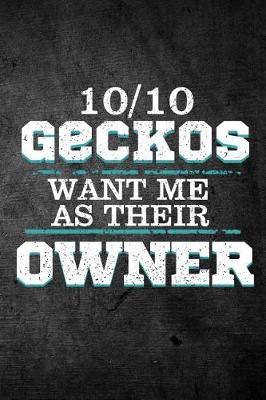 Book cover for 10/10 Geckos Want Me As Their Owner