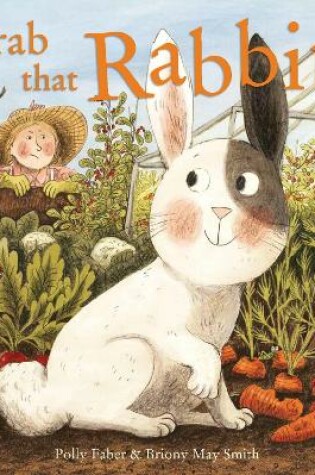 Cover of Grab that Rabbit!