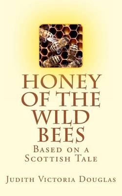 Book cover for Honey of the Wild Bees