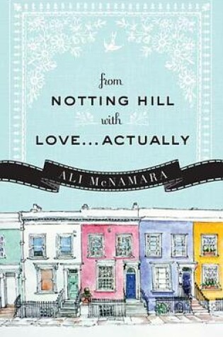 Cover of From Notting Hill with Love...Actually