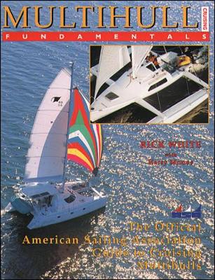 Book cover for Multihull Cruising Fundamentals: The Official American Sailing Association Guide to Cruising Multihulls