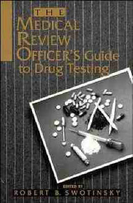 Cover of The Medical Review Officer's Guide to Drug Testing