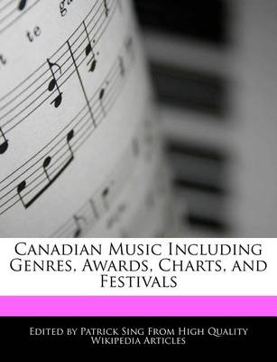 Book cover for Canadian Music Including Genres, Awards, Charts, and Festivals