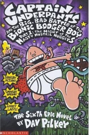 Cover of The Big, Bad Battle of the Bionic Booger Boy Part 1: The Night of the Nasty Nostril Nuggets