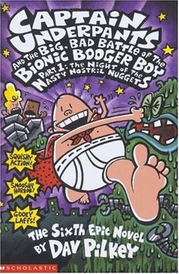 Book cover for The Big, Bad Battle of the Bionic Booger Boy Part 1: The Night of the Nasty Nostril Nuggets