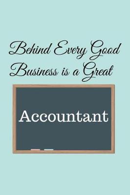 Book cover for Behind Every Good Business is a Great Accountant