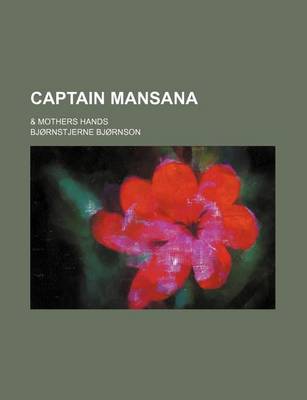 Book cover for Captain Mansana; & Mothers Hands