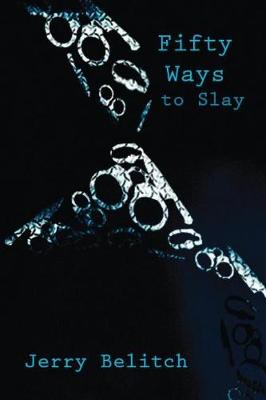 Book cover for Fifty Ways to Slay