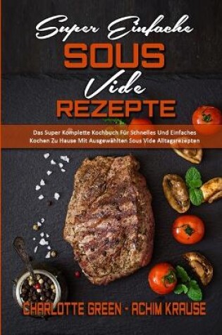 Cover of Super Einfache Sous Vide-Rezepte