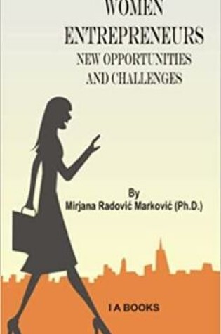 Cover of Women Entrepreneurs: New Opportunities and Challenges