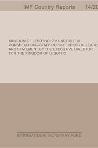 Cover of Kingdom of Lesotho:2014 Article IV Consultation-Staff Report; Press Release; And Statement by the Executive Director for the Kingdom of Lesotho