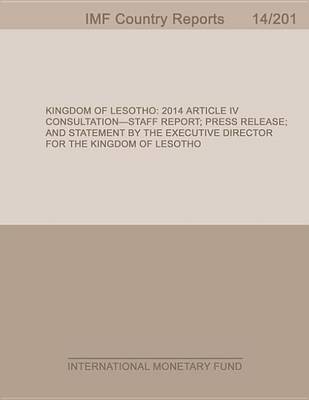 Book cover for Kingdom of Lesotho:2014 Article IV Consultation-Staff Report; Press Release; And Statement by the Executive Director for the Kingdom of Lesotho