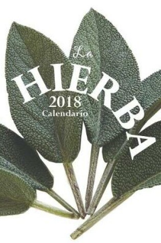 Cover of La Hierba 2018 Calendario (Edicion Espana)