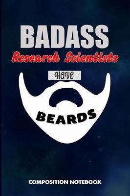 Book cover for Badass Research Scientists Have Beards