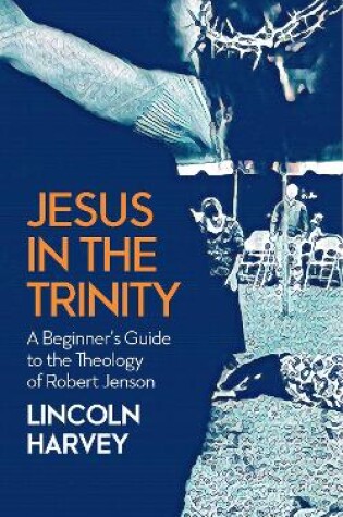 Cover of Jesus in the Trinity
