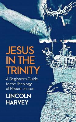 Book cover for Jesus in the Trinity