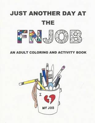 Book cover for Just Another Day at the FNJOB