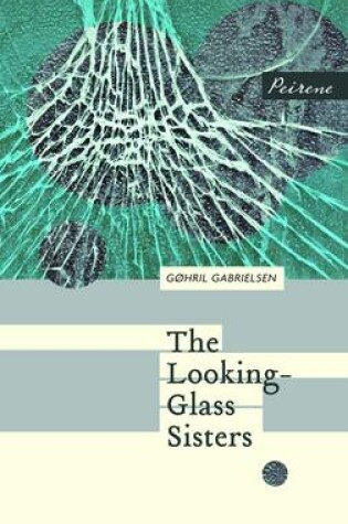 Cover of The Looking-Glass Sisters