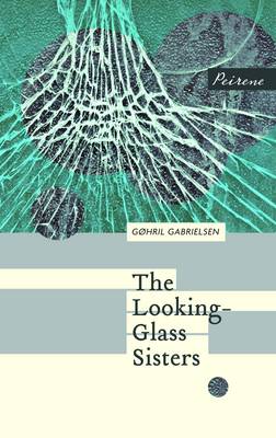 Book cover for The Looking-Glass Sisters