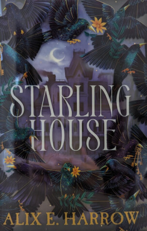 Starling House by Alix E. Harrow | Bookhype