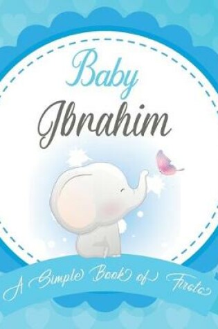 Cover of Baby Ibrahim A Simple Book of Firsts