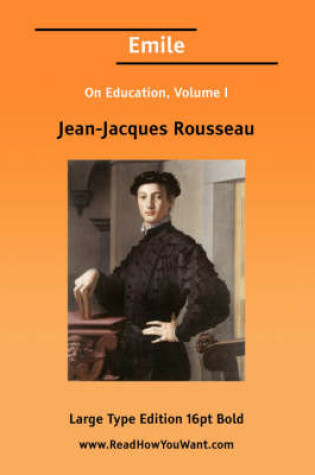 Cover of Emile on Education, Volume I (Large Print)