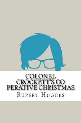 Cover of Colonel Crockett's Co Perative Christmas