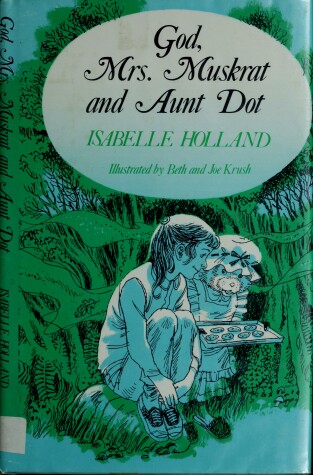 Book cover for God, Mrs. Muskrat, and Aunt Dot