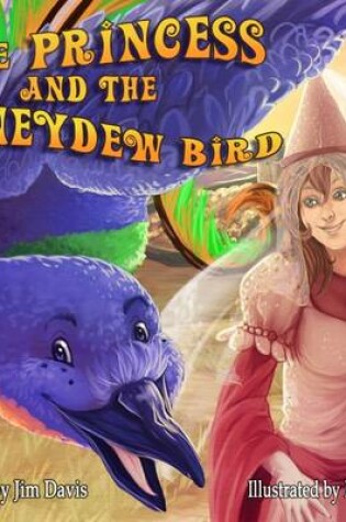 Cover of The Princess and the Honeydew Bird