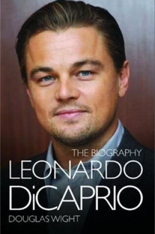 Cover of Leonardo DiCaprio - The Biography