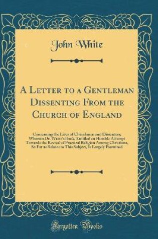 Cover of A Letter to a Gentleman Dissenting from the Church of England