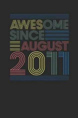 Cover of Awesome Since August 2011