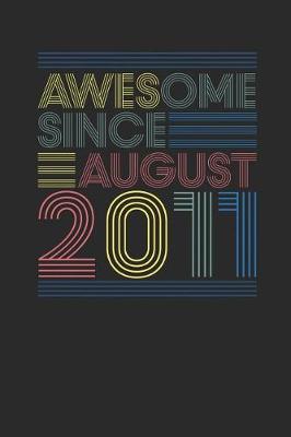 Book cover for Awesome Since August 2011