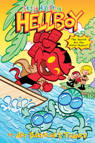 Book cover for Itty Bitty Hellboy: The Search For The Were-jaguar!