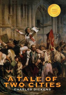 Book cover for A Tale of Two Cities (1000 Copy Limited Edition)