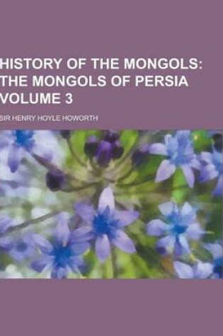 Cover of History of the Mongols Volume 3