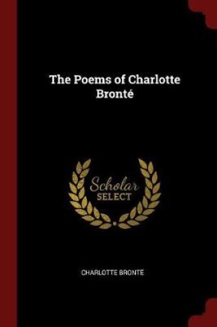 Cover of The Poems of Charlotte Bronté