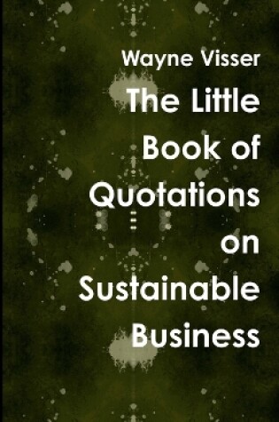 Cover of The Little Book of Quotations on Sustainable Business
