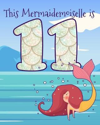 Book cover for This Mermaidemoiselle is 11