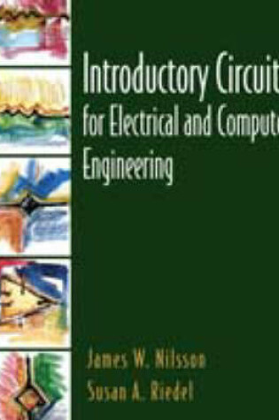 Cover of Introductory Circuits for Electrical and Computer Engineering:(International Edition)