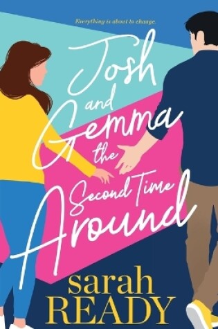 Cover of Josh and Gemma the Second Time Around