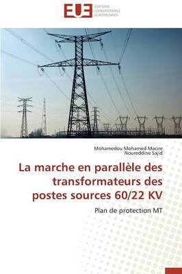 Cover of La Marche En Parall le Des Transformateurs Des Postes Sources 60/22 Kv