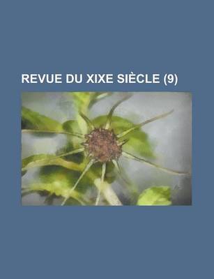 Book cover for Revue Du Xixe Siecle (9)