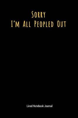 Book cover for Sorry I'm All Peopled Out