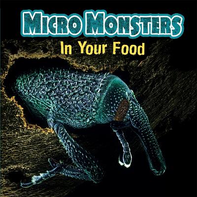 Cover of Micro Monsters: In Your Food