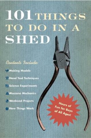 Cover of 101 Things To Do In A Shed